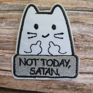 3/13$  Not Today Satan Cat Giving Middle Finger Funny Cute Embroidered Patch.